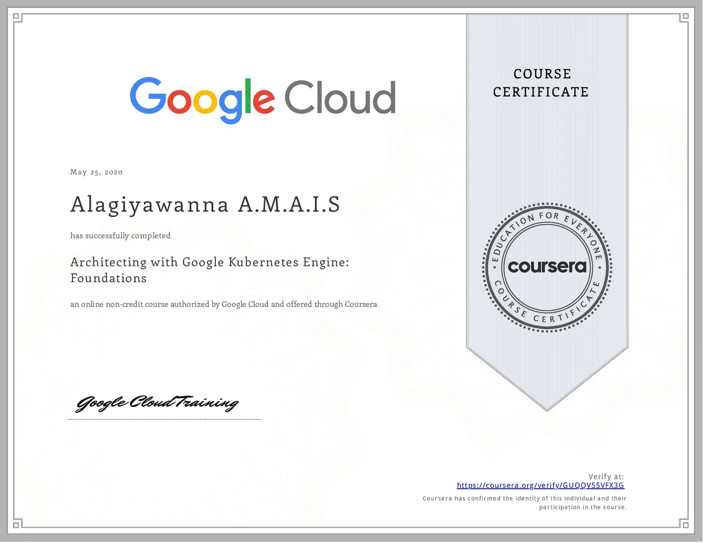 Architecting with Google Kubernetes Engine: Foundations certificate issued by Google Cloud